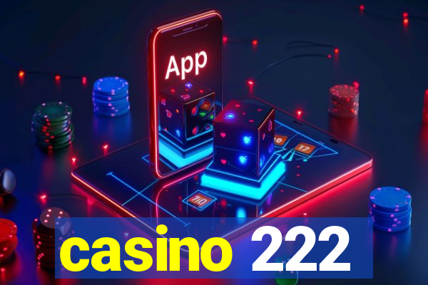 casino 222